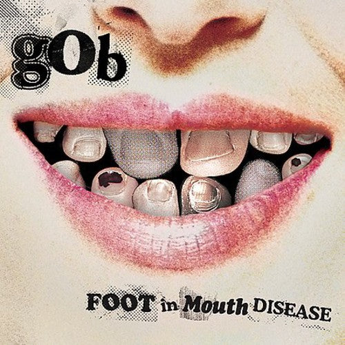 Gob: Foot in Mouth Disease