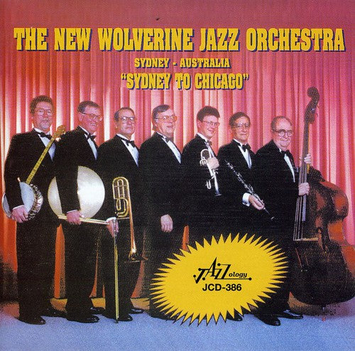 New Wolverine Jazz Orchestra: Sydney to Chicago