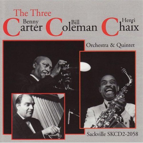 Carter, Benny / Coleman, Bill / Chaix, Henri: Three C's