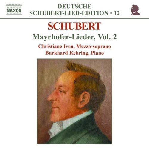 Schubert / Iven / Kehring: Mayrhofer-Lieder 2