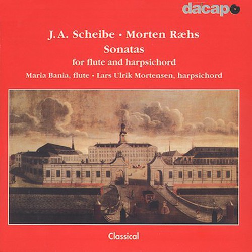 Scheibe / Bania / Mortensen: Sonatas for Flute & Harpsichord