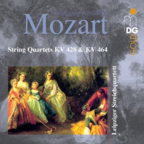 Mozart / Leipzig Quartet: String Quartets K428 & K464