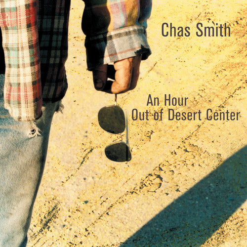 Smith, Chas: An Hour Out Of Desert Center