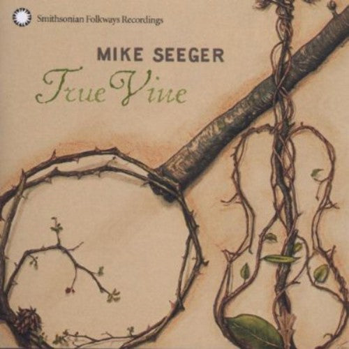 Seeger, Mike: True Vine