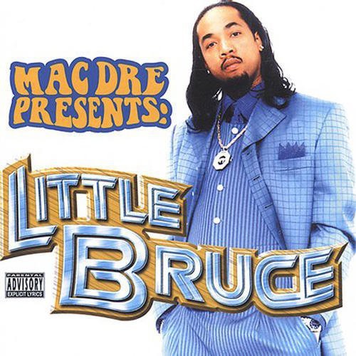 Little Bruce: Mac Dre Presents Little Bruce