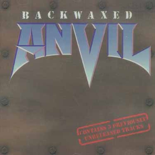 Anvil: Backwaxed