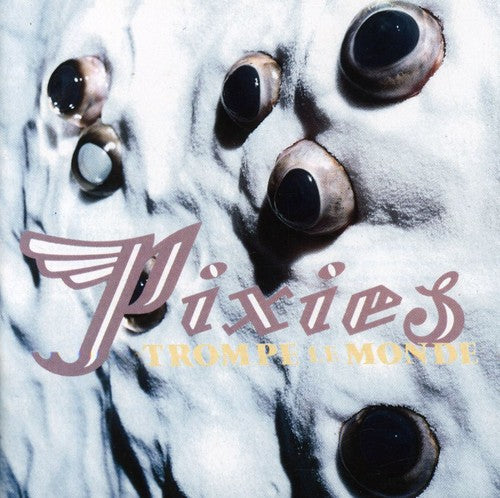 Pixies: Trompe Le Monde