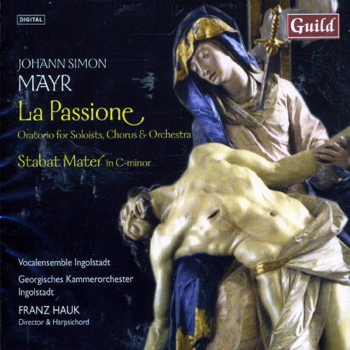 Mayr / Jette / Schneider / Schroder / Hauk: Passione / Stabat Mater