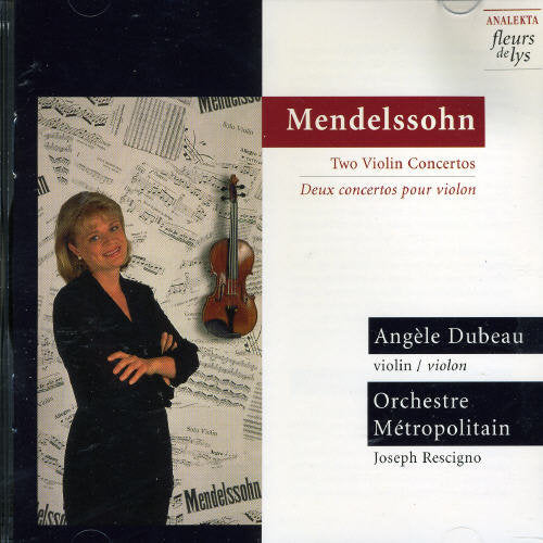 Mendelssohn / Dubeau / Rescigno: Con (D) Vn/Str/Con (E) Vn/O