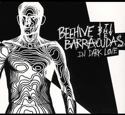 Beehive & Barracudas: In Dark Love