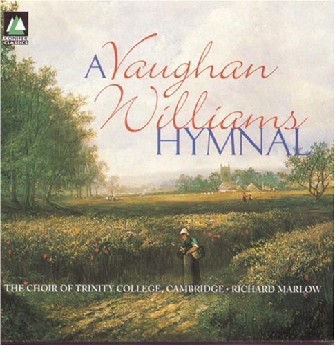 Vaughan Williams / Marlow / Choir of Trinity Coll: Hymnal