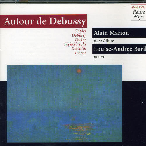 Debussy / Marion / Baril: Some Unusual French Music for