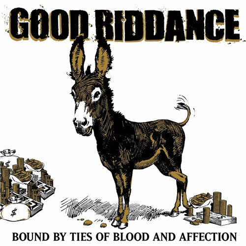 Good Riddance: Bound By Ties of Blood and Affection