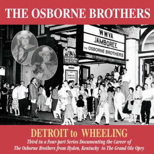 Osborne Brothers: Detroit to Wheeling