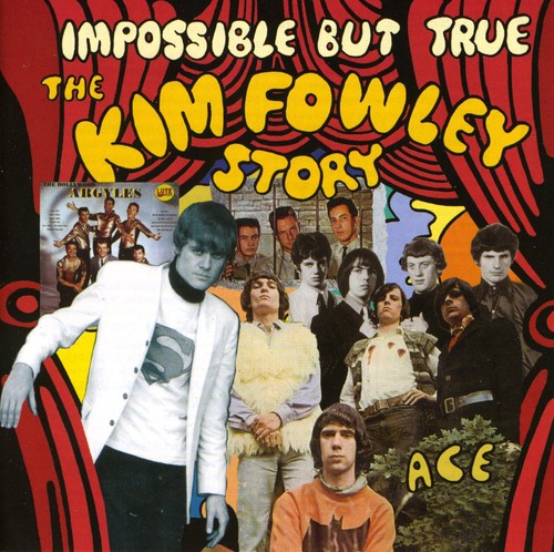 Impossible But True: Kim Fowley Story / Various: Impossible But True: Kim Fowley Story / Various