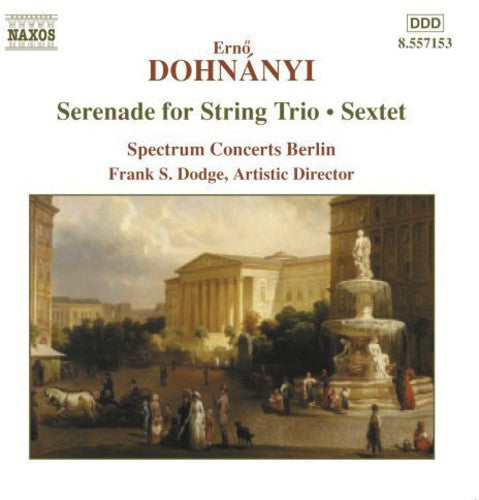 Dohnanyi / Spectrum Concerts Berlin: Serenade for String Trio