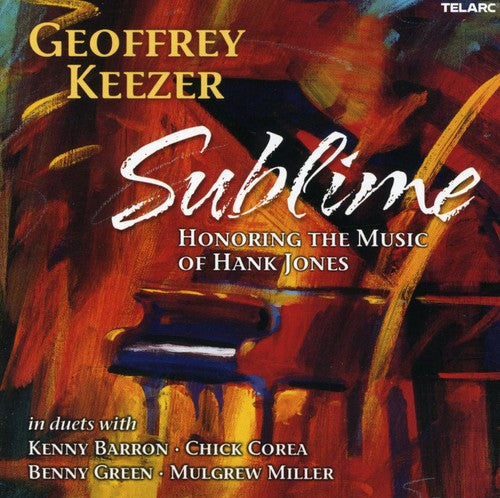 Keezer, Geoffrey: Sublime: Honoring the Music of Hank Jones