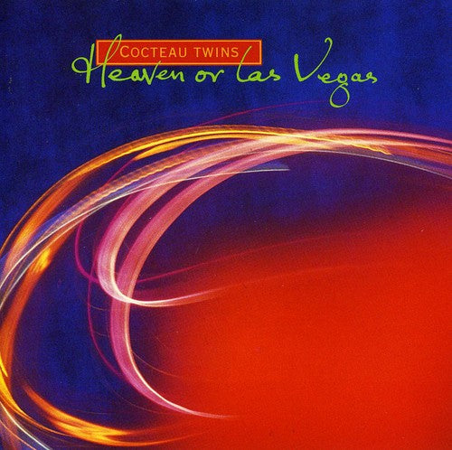 Cocteau Twins: Heaven or Las Vegas