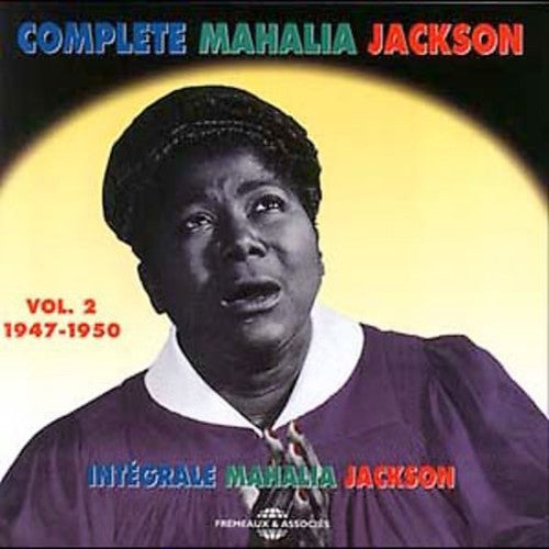 Jackson, Mahalia: Vol. 1-Intergrale 1947-1950