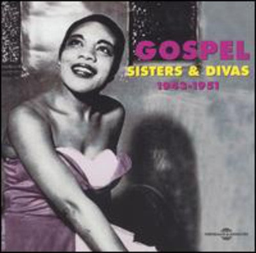 Gospel 4:Sisters & Divas 1943-1951 / Various: Vol. 4-Sisters & Divas 1943-1951