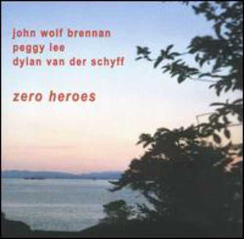 Brennan / Lee / Van Der Schyff: Zero Heroes