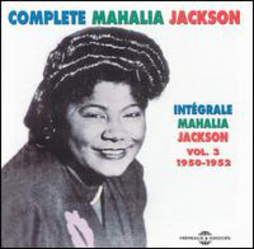 Jackson, Mahalia: Vol. 3-Integrale 1950-52