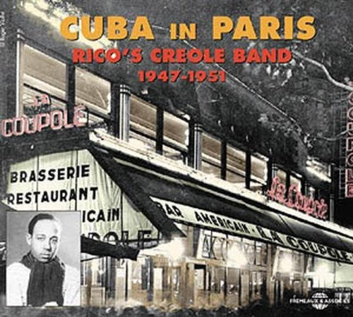 Rico's Creole Band: Cuba in Paris 1947-51