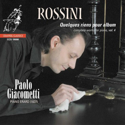 Rossini / Giacometti: Piano Music-Vol. 4