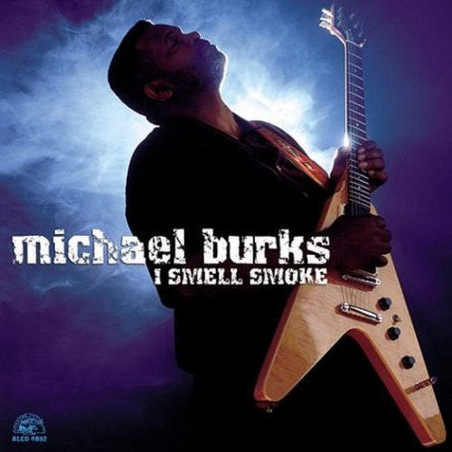 Burks, Michael: I Smell Smoke