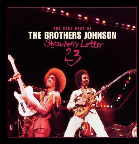 Brothers Johnson: Strawberry Letter 23: The Best of
