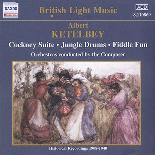 Ketelbey, Albert: Cockney Ste/Gallantry/Musical Jigsaw/&