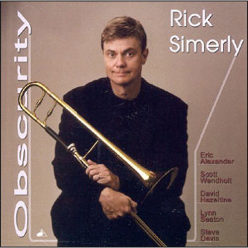 Simerly, Rick: Obscurity