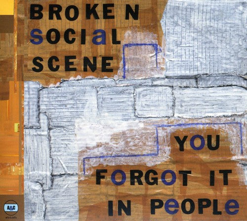 Broken Social Scene: You Forgot It in People