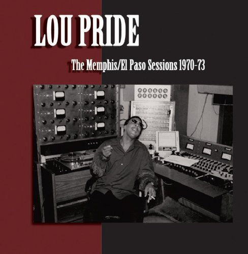 Pride, Lou: Memphis El Paso Sessions 1970-73