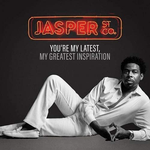 Jasper Street Co.: You're My Latest, My Greatest Inspiration