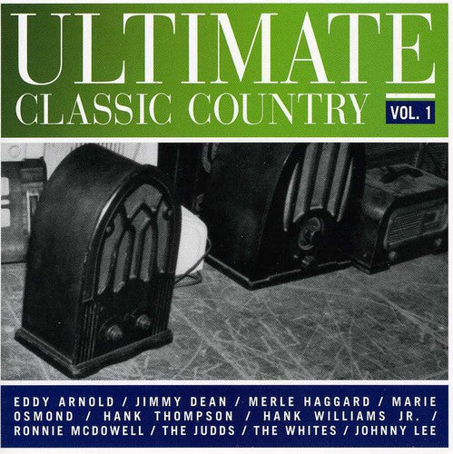 Ultimate Classics Country 1 / Various: Ultimate Classics Country, Vol. 1