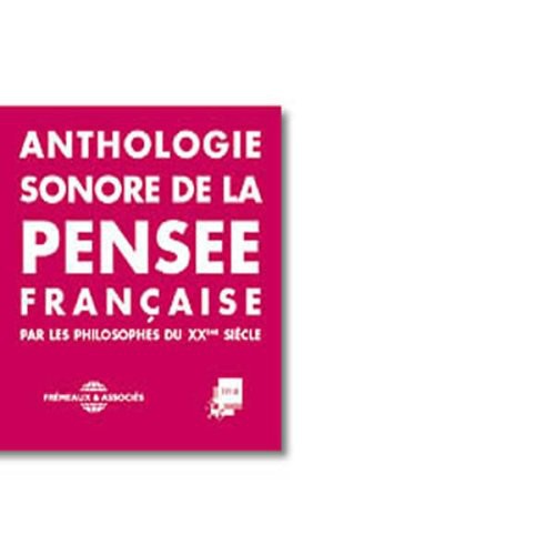 Anthologie Sonore French Philosophers / Var: Anthologie Sonore-French Philosophers