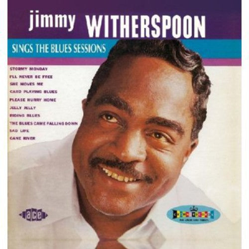 Witherspoon, Jimmy: Sings the Blues Sessions