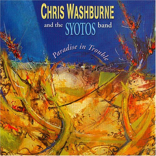 Washburne, Chris / Syotos Band: Paradise in Trouble