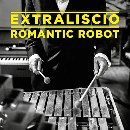 Extraliscio: Romantic Robot - Yellow Colored Vinyl