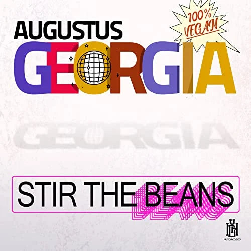 Georgia, Augustus: Stir The Beans