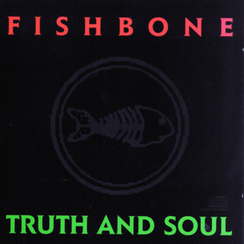 Fishbone: Truth & Soul