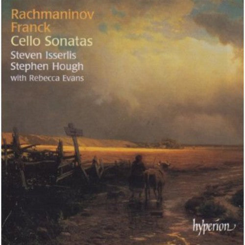 Rachmaninoff / Franck / Isserlis / Hough: Cello Sonatas / Oriental Dance / Prelude