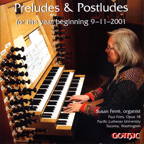 Ferre, Susan: Preludes & Postludes for Year Beginning 9-11-2001