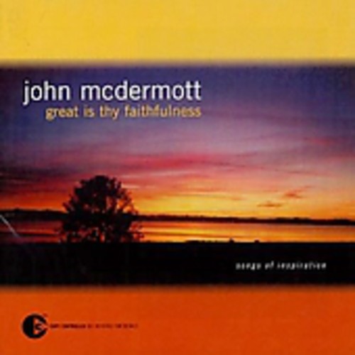 McDermott, John: Great Is Thy Faithfulness