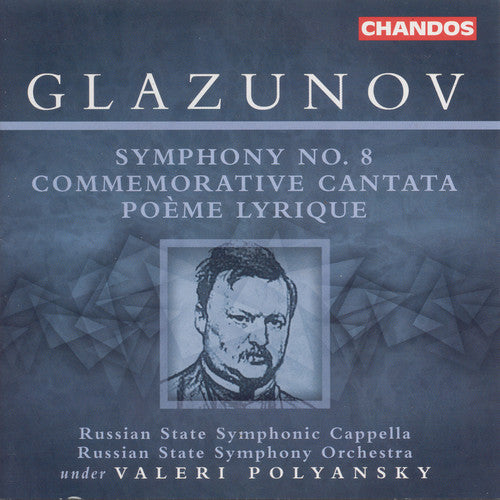 Glazunov / Kuznetsova / Grivnov / Polyansky: Sym 8 Op. 83/Lyric Poem Op. 12/&