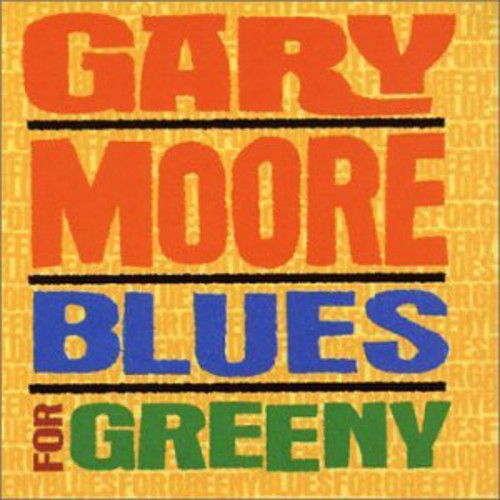 Moore, Gary: Blues for Greeny