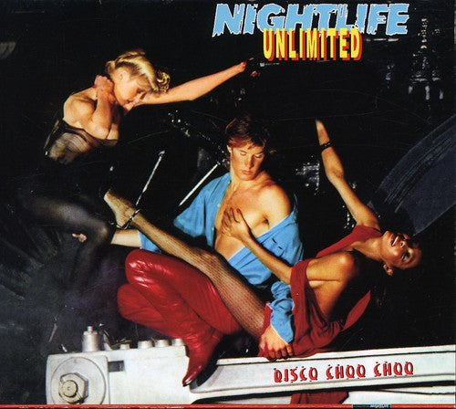 Nightlife Unlimited: Disco Choo Choo