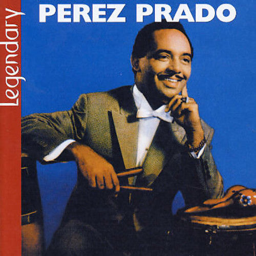 Prado, Perez: Legendary