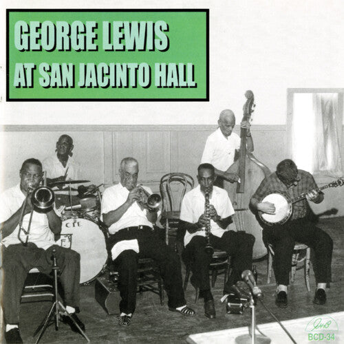 Lewis, George: George Lewis at San Jacinto Hall